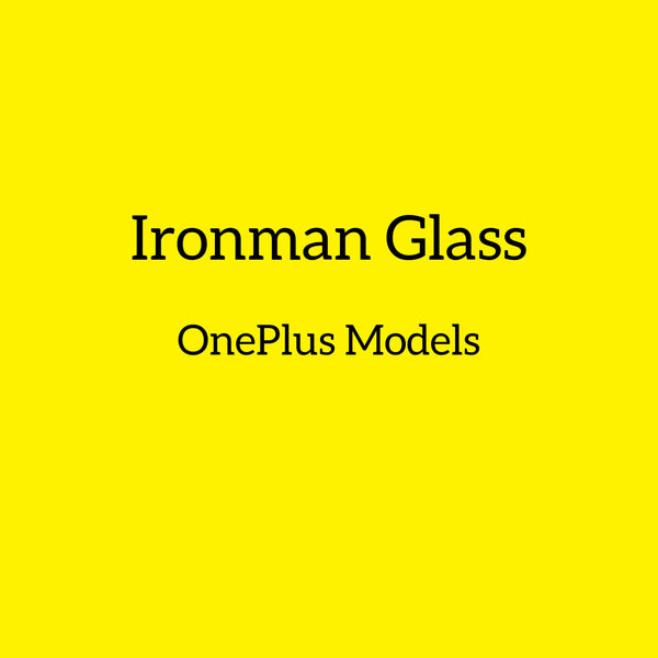 Ironman Glass for OnePlus